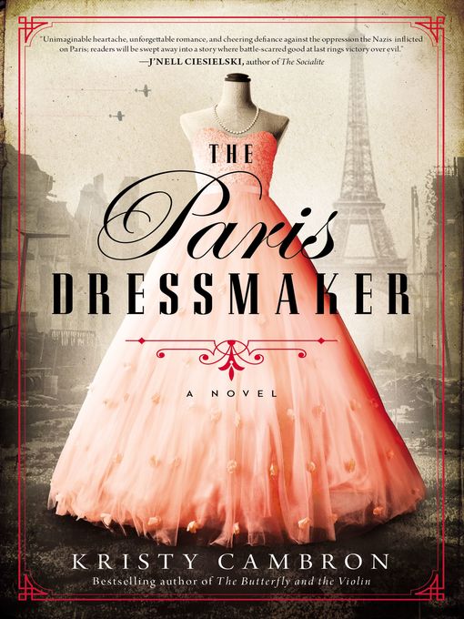 Title details for The Paris Dressmaker by Kristy Cambron - Wait list